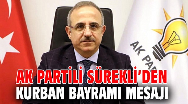 AK Partili Sürekli’den Kurban Bayramı Mesajı