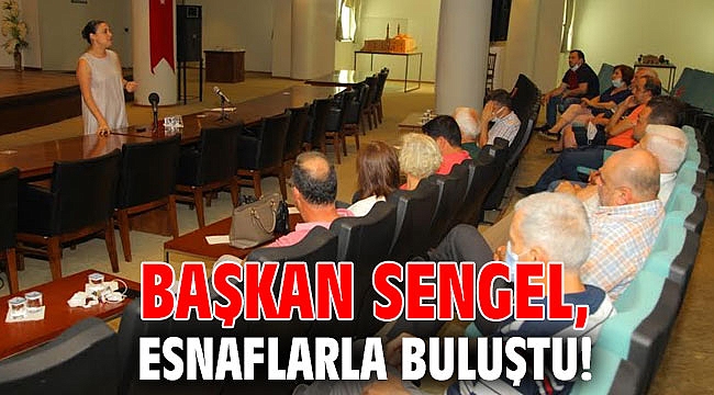 Başkan Sengel, esnaflarla buluştu!