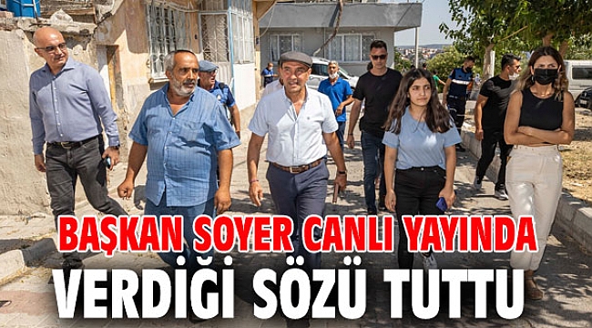 Başkan Soyer canlı yayında verdiği sözü tuttu
