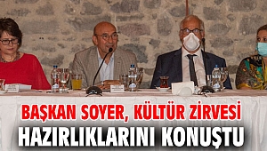Başkan Soyer, Kültür Zirvesi hazırlıklarını konuştu