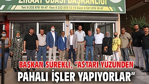 Başkan Sürekli, '‘Astarı yüzünden pahalı işler yapıyorlar”