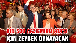 Bin 500 Gaziemirli Ata’sı için zeybek oynayacak