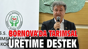 Bornova’da tarımsal üretime destek