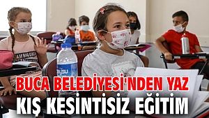 Buca Belediyesi'nden yaz kış kesintisiz eğitim
