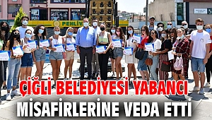 Çiğli Belediyesi Yabancı Misafirlerine Veda Etti