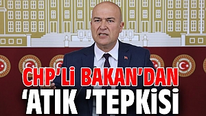 CHP’li Bakan’dan ‘atık ’tepkisi