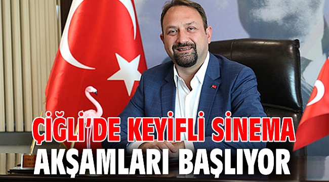 “Çiğli’de Sinema Akşamları” başlıyor