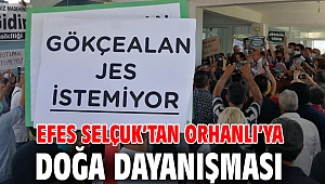 EFES SELÇUK’TAN ORHANLI’YA DOĞA DAYANIŞMASI 