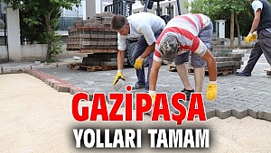 Gazipaşa’nın Yolları Tamam