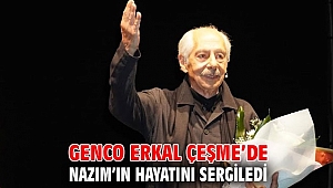 Genco Erkal Çeşme’de Nazım’ın hayatını sahneledi