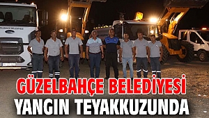 Güzelbahçe Belediyesi Yangın Teyakkuzunda