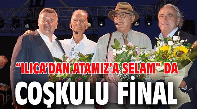 “Ilıca’dan Atamız’a Selam” da coşkulu final