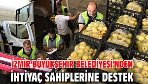 İzmir Büyükşehir Belediyesi'nden ihtiyaç sahiplerine destek