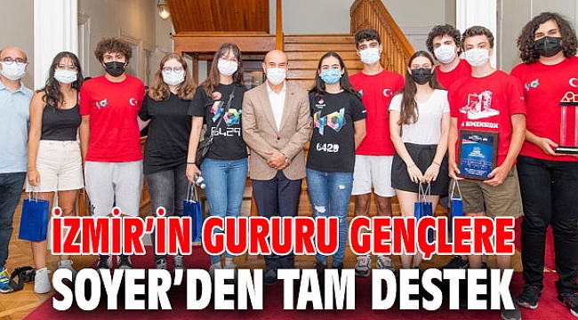 İzmir’in gururu gençlere Soyer’den tam destek