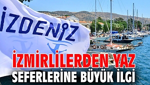 İzmirlilerden yaz seferlerine büyük ilgi