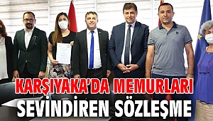 Karşıyaka’da memurları sevindiren sözleşme