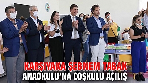 Karşıyaka Şebnem Tabak Anaokulu’na coşkulu açılış 