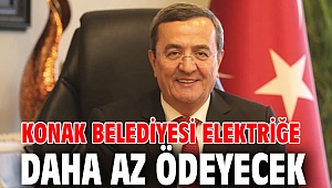 Konak Belediyesi elektriğe daha az ödeyecek