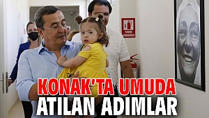 Konak’ta Umuda Atılan Adımlar