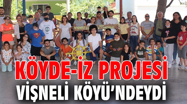Köyde-İz projesi Vişneli Köyü’ndeydi