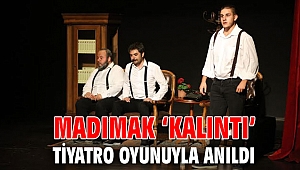 Madımak ‘Kalıntı’ Tiyatro Oyunuyla Anıldı