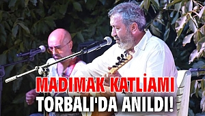 Madımak Katliamı Torbalı'da anıldı!