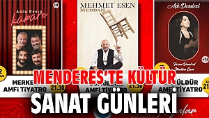 Menderes’te Kültür Sanat Günleri