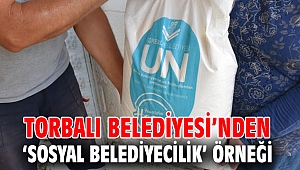 Torbalı Belediyesi’nden ‘Sosyal Belediyecilik’ örneği