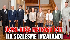 Üçyol-Buca Metrosu için ilk sözleşme imzalandı