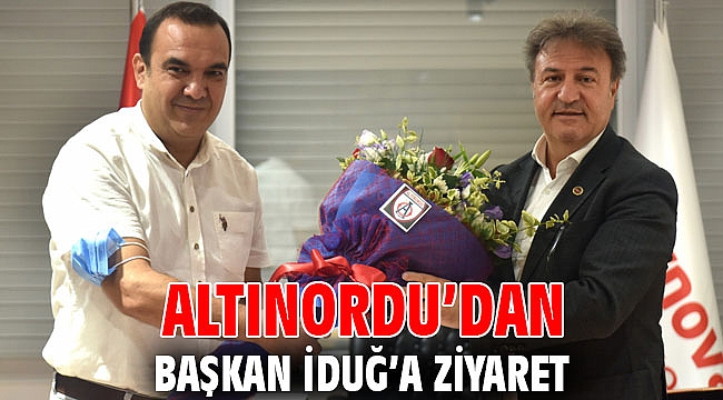 Altınordu’dan Başkan İduğ’a ziyaret