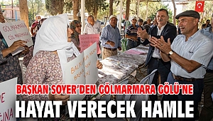 Başkan Soyer’den Gölmarmara Gölü’ne hayat verecek hamle