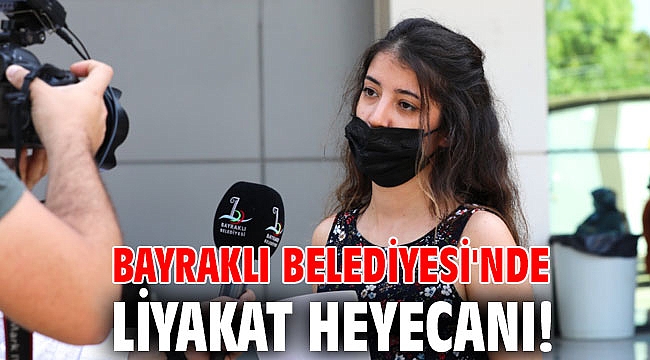 Bayraklı Belediyesi'nde liyakat heyecanı!