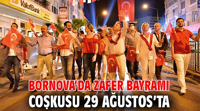 Bornova’da Zafer Bayramı coşkusu 29 Ağustos’ta