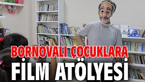Bornovalı çocuklara film atölyesi