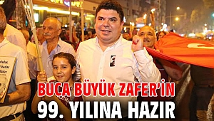 Buca Büyük Zafer’in 99. yılına hazır