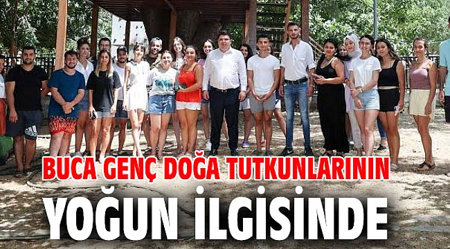 Buca genç doğa tutkunlarının yoğun ilgisinde