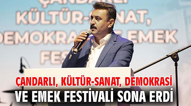 Çandarlı, Kültür-Sanat, Demokrasi ve Emek Festivali Sona Erdi