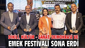 Dikili, Kültür - Sanat, Demokrasi ve Emek Festivali Sona Erdi