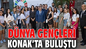 Dünya gençleri Konak’ta buluştu