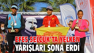 EFES SELÇUK’TA YELKEN YARIŞLARI SONA ERDİ 