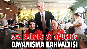 Gaziemir’de 30 Ağustos dayanışma kahvaltısı