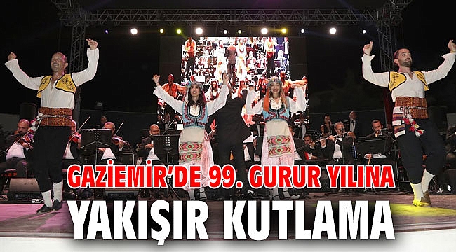 Gaziemir’de 99. gurur yılına yakışır kutlama