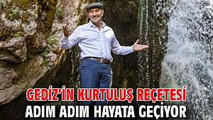 Gediz’in kurtuluş reçetesi adım adım hayata geçiyor