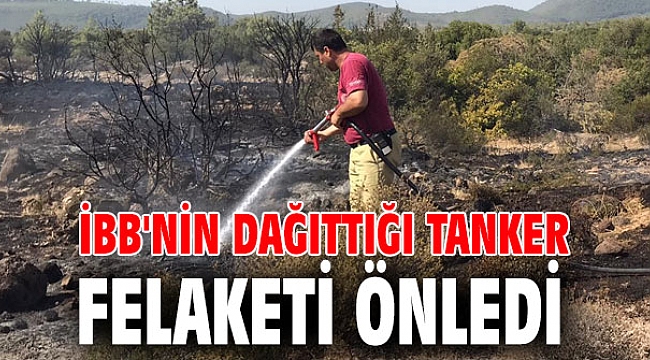 İBB'nin dağıttığı tanker felaketi önledi