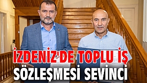İZDENİZ'de toplu iş sözleşmesi sevinci