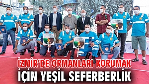 İzmir’de ormanları korumak için yeşil seferberlik