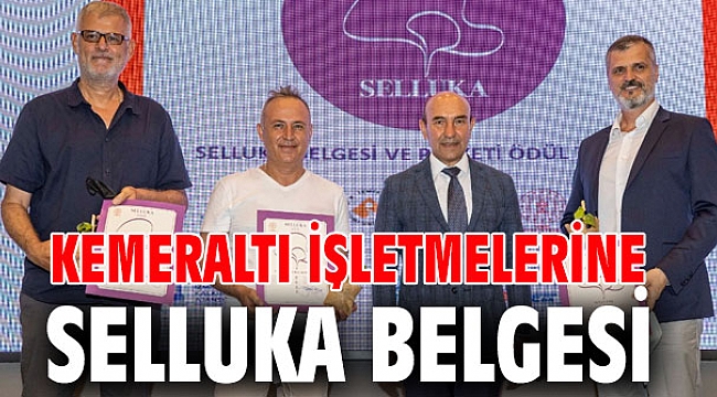Kemeraltı işletmelerine Selluka Belgesi