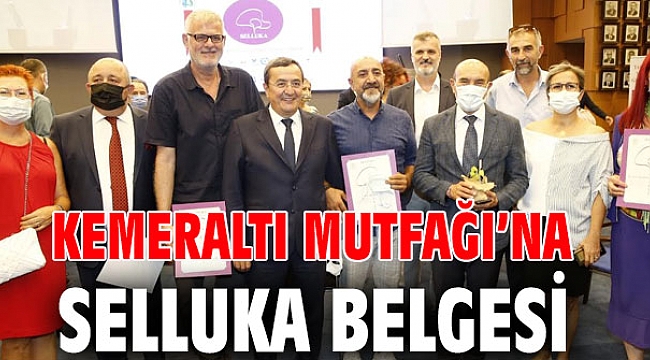 Kemeraltı Mutfağı’na Selluka Belgesi