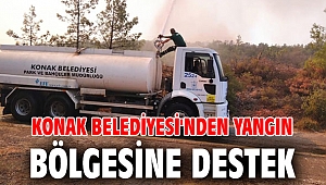 Konak Belediyesi'nden yangın bölgesine destek