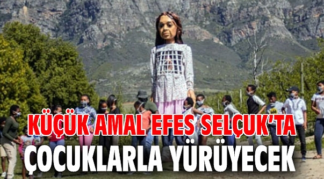 KÜÇÜK AMAL EFES SELÇUK’TA ÇOCUKLARLA YÜRÜYECEK